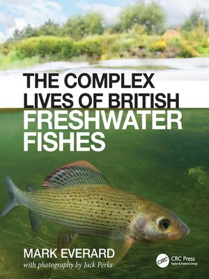 cover image of The Complex Lives of British Freshwater Fishes